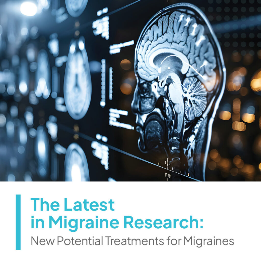 The_Latest_in_Migraine_Research_-_New_Potential_Treatments_for_Migraines